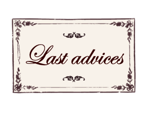 Last advices